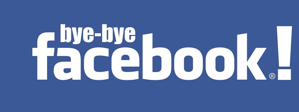 Bye bye Facebook